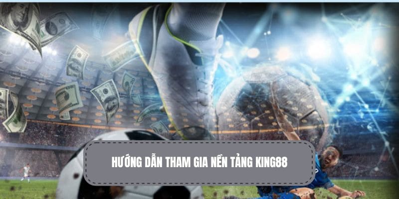 Hướng dẫn cách tham gia nền tảng nhanh nhất 