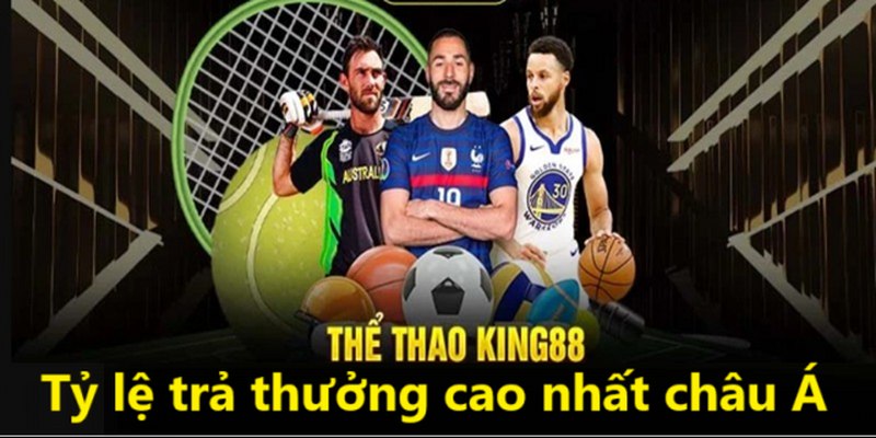 Tỷ lệ trả thưởng siêu cao tại sảnh Sports King88